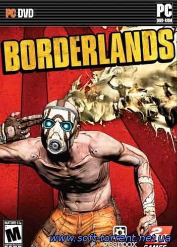 Установить Borderlands: Game of the Year Edition (2010) PC | RePack от Audioslave