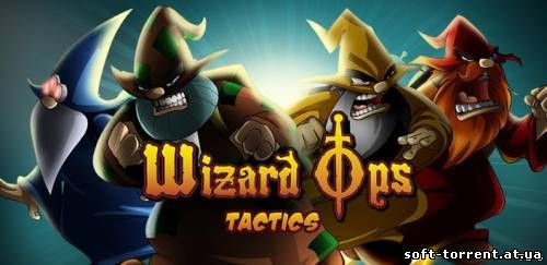 Установить [Android] Wizard Ops Tactics 1.0 [аркады,рпг,мультимедиа, multi, RUS]