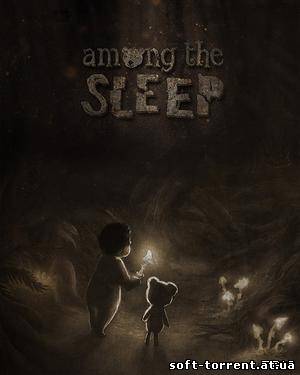 Скачать Among The Sleep (2013/PC/Eng) by tg на компьютер