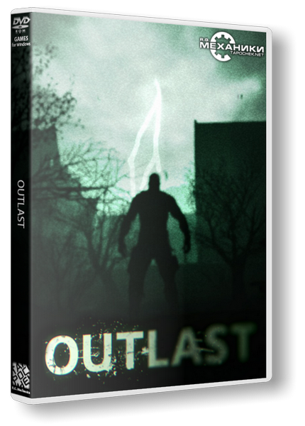 Установить Outlast (2013) PC | RePack от R.G. Механики Скачать торрент
