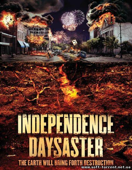 Скачать Катастрофа на День независимости / Independence Daysaster (2013) HDRip на компьютер
