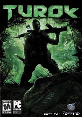 Установить Скачать Турок / Turok (2008) PC [Rip] торрент