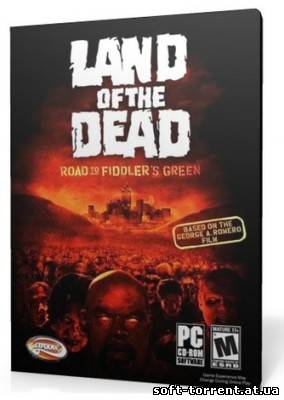 Установить Скачать Land of the Dead: Road to Fiddler's Green (2005) PC через торрент