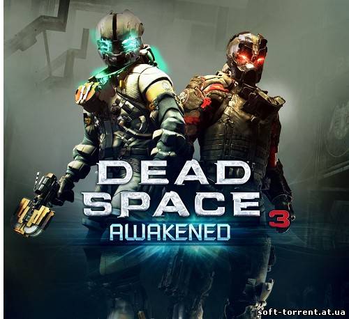 Установить Dead Space 3: Awakened (2013) PC | DLC Скачать торрент